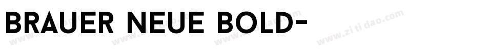 Brauer Neue Bold字体转换